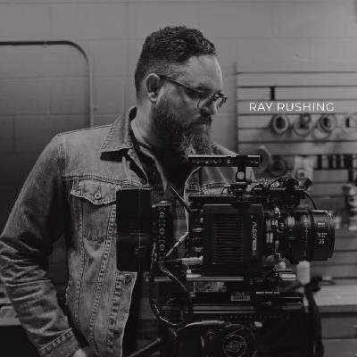 Episode #028 - Ray Rushing