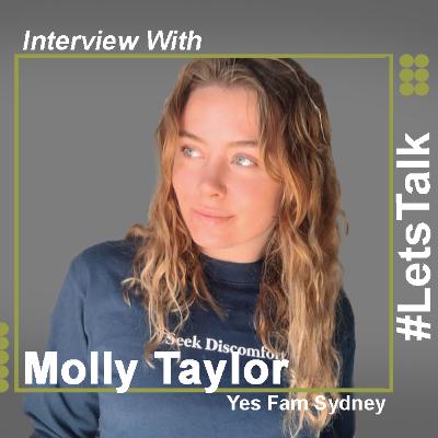 #LetsTalk : Yes Theory Sydney - Molly Rose Taylor