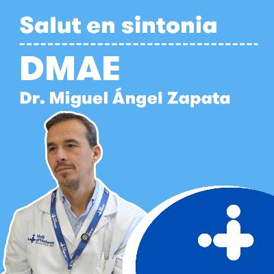 Degeneració Macular Associada a l'Edat (DMAE) Degeneració Macular Associada a l'Edat (DMAE)