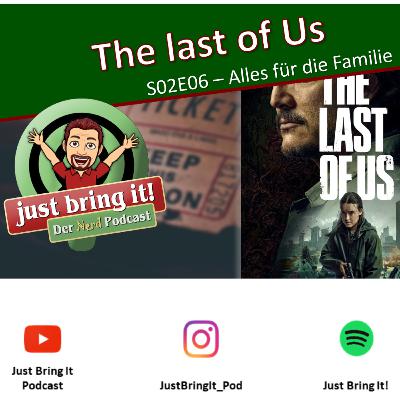 #527: The Last of Us - S02E06 - Alles für die Familie
