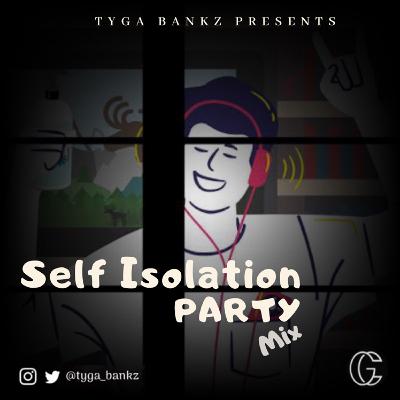 Self Isolation Party Mix