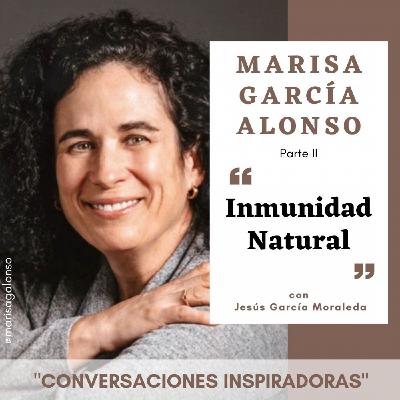 "Inmunidad Natural" - Marisa García Alonso - Parte II