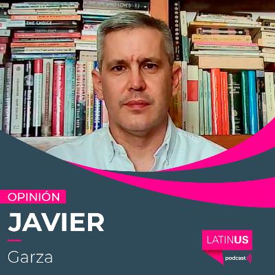 Política exterior sin rumbo: Javier Garza.