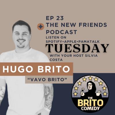 The Brito Comedy - With guest Hugo Brito " Vavo Brito"
