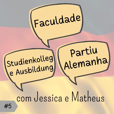 #5 Studienkolleg, Ausbildung e Faculdade na Alemanha - com Jessica e Matheus do Partiu Alemanha #5 Studienkolleg, Ausbildung e Faculdade na Alemanha - com Jessica e Matheus do Partiu Alemanha