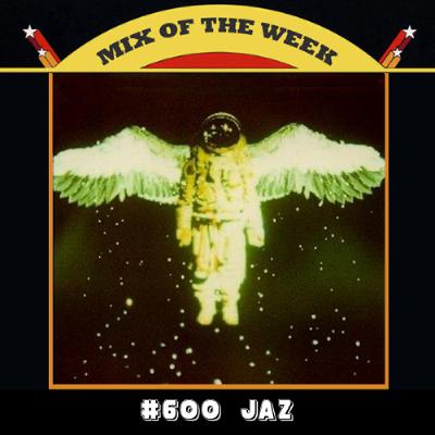Mix of the Week #600: JAZ - Full Spectrum Mix of the Week #600: JAZ - Full Spectrum