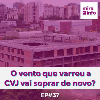 O vento que varreu a CVJ vai soprar de novo?