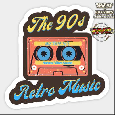 NATURAL VIBES SOUND PRESENTS THE 90'S R&B RETRO MUSIC MIX NATURAL VIBES SOUND PRESENTS THE 90'S R&B RETRO MUSIC MIX