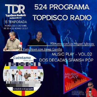 524 Programa Topdisco Radio - Music Play - Funkytown - 90mania - 15.10.25