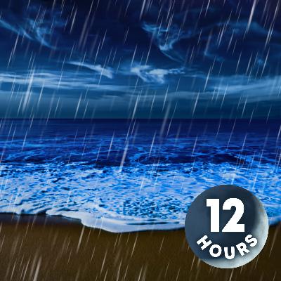 Ocean Waves for Deep Sleep & Rain Sounds for Relaxation | 12 Hours