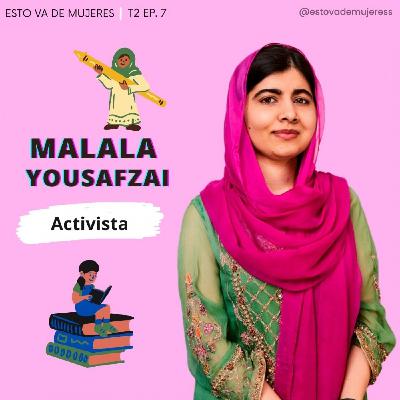 T2 Ep. 7 - Malala Yousafzai