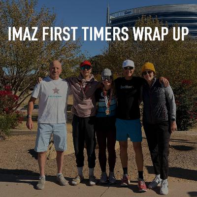 IMAZ First Timers Wrap Up! Five for Five, they all crossed the line!