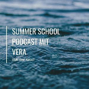 Summer School mit Vera - Podcast #30 - Saure Zähne Podcast
