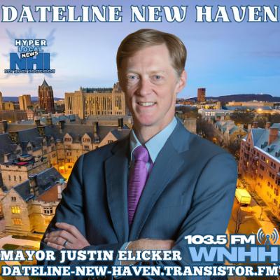 Dateline New Haven: Mayor Justin Elicker
