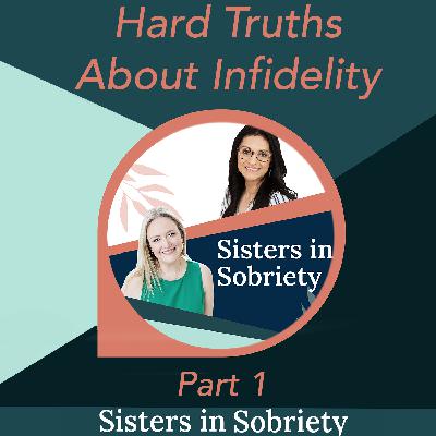 Hard Truths About Infidelity Part 1