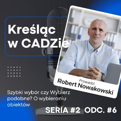 Szybki wybór czy Wybierz podobne? O wybieraniu obiektów