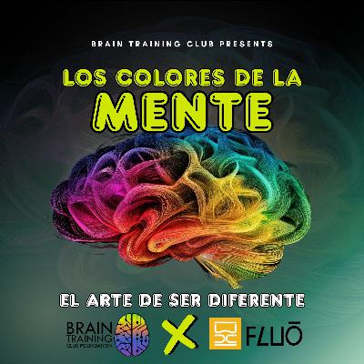 Los colores de la mente: el arte de ser diferente Los colores de la mente: el arte de ser diferente