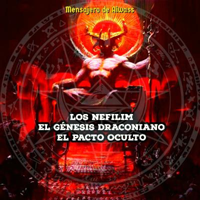 Los nefilim, el génesis draconiano, el pacto oculto - Episodio exclusivo para mecenas - Episodio exclusivo para mecenas