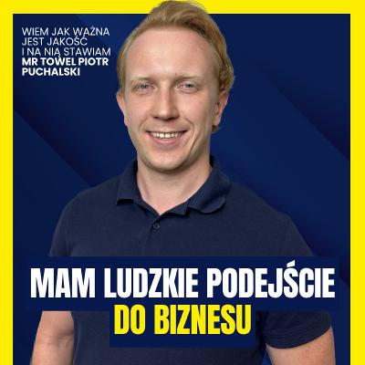 Dostarcza portugalskie tekstylia dla hoteli. Kim jest Mr Towel? Piotr Puchalski |Dawid Miotk Podcast