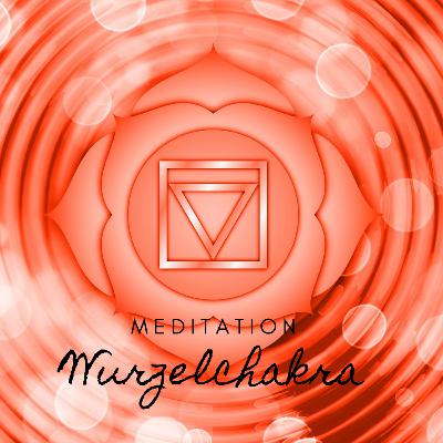 Meditation zum Wurzelchakra