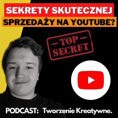 Co robić by kanał YouTube sprzedawał? To zwiększy SPRZEDAŻ w twojej firmie!
