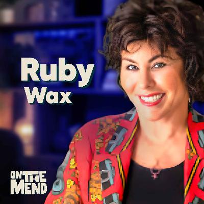 The Truth About Ruby Wax’s Mental Health Crash