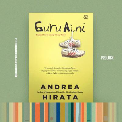 252. Resensi Buku Guru Aini - Andrea Hirata (Novandina Fajriani)
