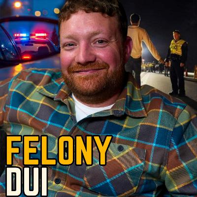 How 4 DUIs and a Felony Forced Me to Change My Life | Ep 97