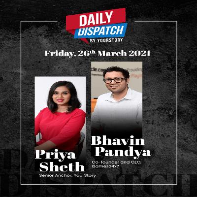 EP 54 - The latest updates from the startup ecosystem along with an insightful discussion with Bhavin Pandya, Co-founder and CEO, Games24x7 EP 54 - The latest updates from the startup ecosystem along with an insightful discussion with Bhavin Pandya, Co-founder and CEO, Games24x7