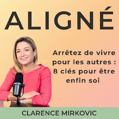 Arrêtez de vivre pour les autres : 8 clés pour être enfin soi