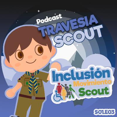 Travesía Scout - Inclusión en el Movimiento Scout Travesía Scout - Inclusión en el Movimiento Scout