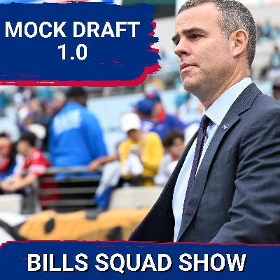 BILLS SQUAD SHOW: WR or EDGE?!  It's the SQUAD-MOCK!  Our first mock draft!