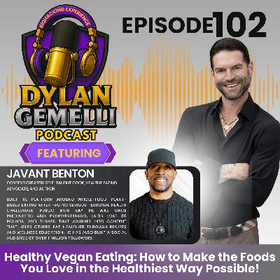 Episode #102 Featuring Javant Benton! The Author of the Smashing New Book "MAKE YOUR OWN: 120+ Minimally Processed, Oil-Free, Wheat-Free, Sugar-Free, Plant-based Recipes"! HEALTHY VEGAN EATING! Episode #102 Featuring Javant Benton! The Author of the Smashing New Book "MAKE YOUR OWN: 120+ Minimally Processed, Oil-Free, Wheat-Free, Sugar-Free, Plant-based Recipes"! HEALTHY VEGAN EATING!