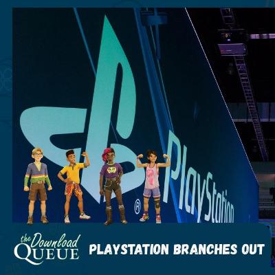 PlayStation branches out! PlayStation branches out!