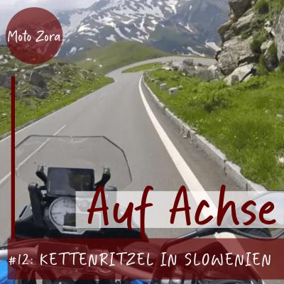 Folge 12 - Kettenritzel Alex in Slowenien
