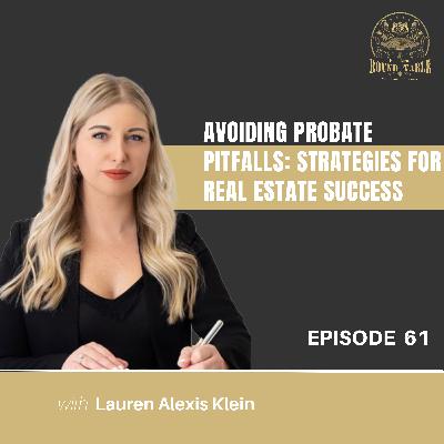 Avoiding Probate Pitfalls: Strategies for Real Estate Success - EP 61