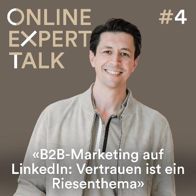#4 B2B-Marketing auf LinkedIn: Vertrauen ist ein Riesenthema - Davorin Barudzija im Interview #4 B2B-Marketing auf LinkedIn: Vertrauen ist ein Riesenthema - Davorin Barudzija im Interview