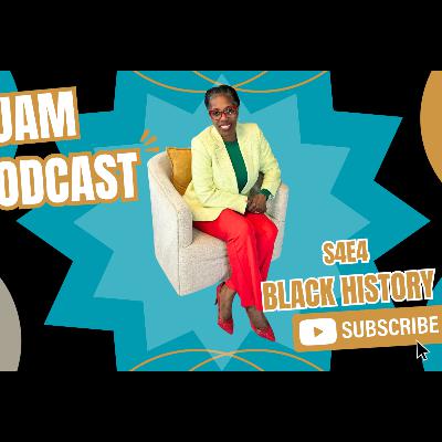 JUST A MOMENT PODCAST | S4E4 | "Black History: Quotes, Reflection & Legacy"