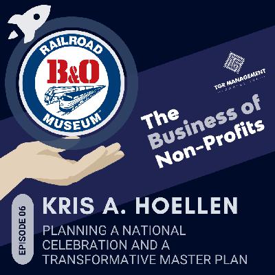 Executing a Transformative Master Plan with the B&O Railroad Museum Executing a Transformative Master Plan with the B&O Railroad Museum