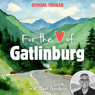 Welcome to For the Love of Gatlinburg (Official Trailer) Welcome to For the Love of Gatlinburg (Official Trailer)