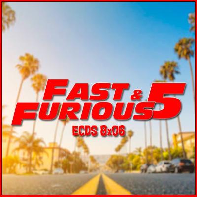 ECDS 8x06. Fast & Furious 5, testosterona y 2011