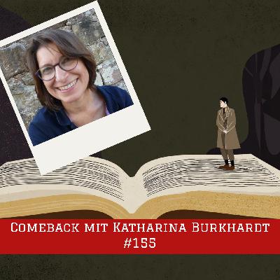 Episode #155 – Comeback mit Katharina Burkhardt