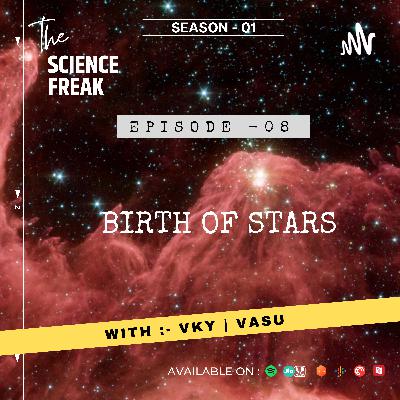 S01E08 :- Birth of Stars S01E08 :- Birth of Stars