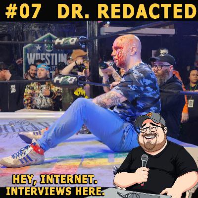Episode 07: Dr. Redacted