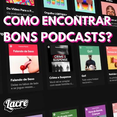5. Dicas para Encontrar Bons Podcasts 5. Dicas para Encontrar Bons Podcasts