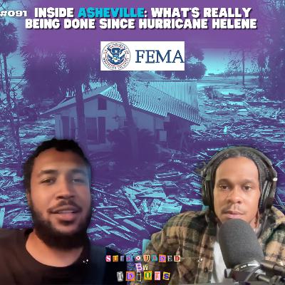 Inside Asheville: What’s Really Being Done Since Hurricane Helene | Surrounded By Idiots #091 Inside Asheville: What’s Really Being Done Since Hurricane Helene | Surrounded By Idiots #091