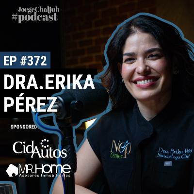 372 - Dra. Erika Pérez 372 - Dra. Erika Pérez