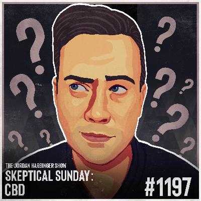 1197: CBD | Skeptical Sunday