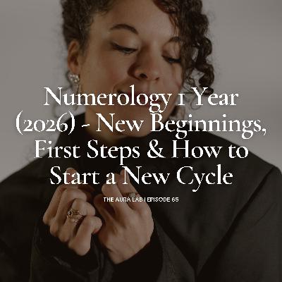065. Numerology 1 Year (2026) - New Beginnings, First Steps & How to Start a New Cycle 065. Numerology 1 Year (2026) - New Beginnings, First Steps & How to Start a New Cycle