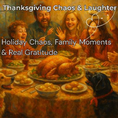 Thanksgiving Chaos & Laughter: Holiday Chaos, Family Moments & Real Gratitude